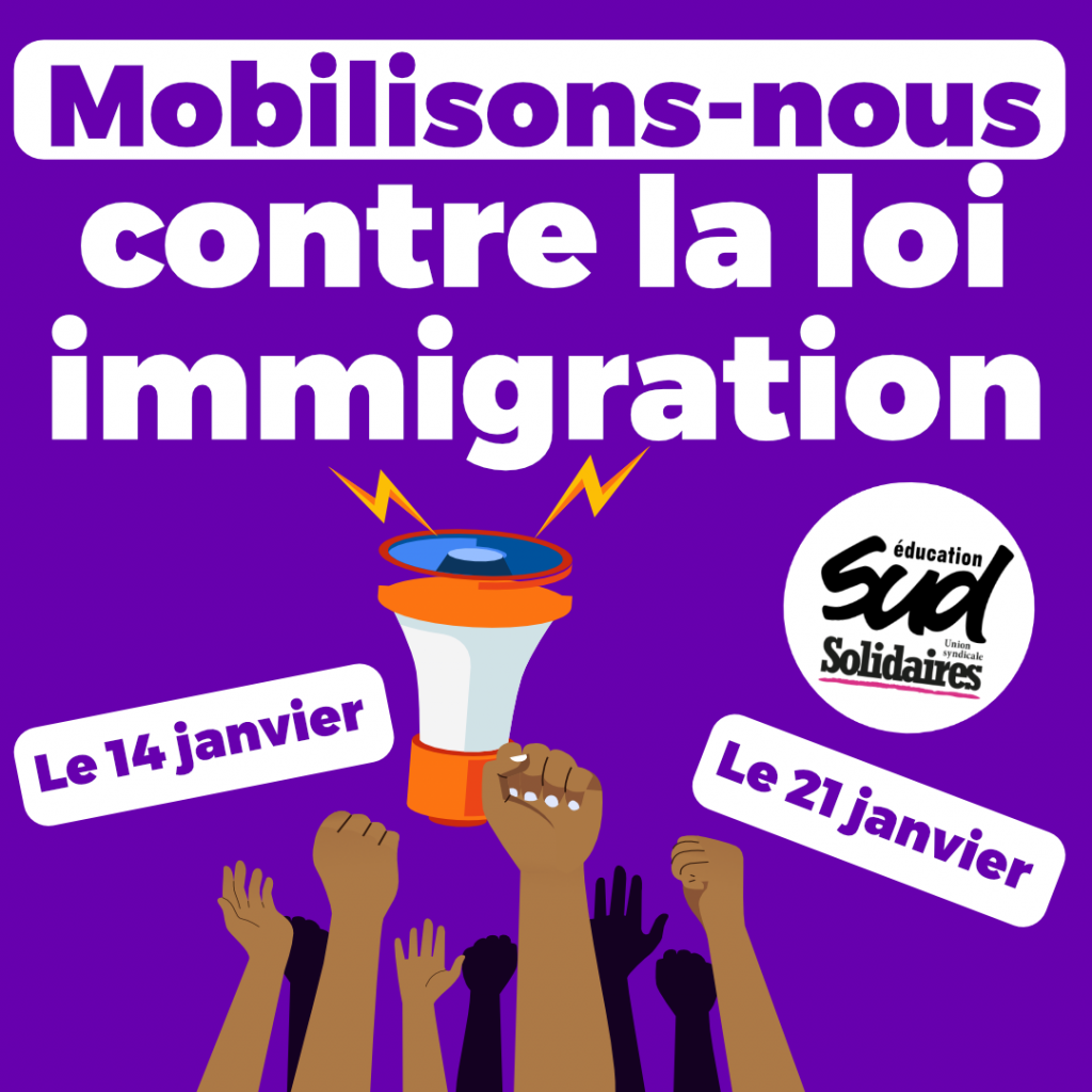 Loi immigration xénophobie d'État Dossier complet SUD éducation